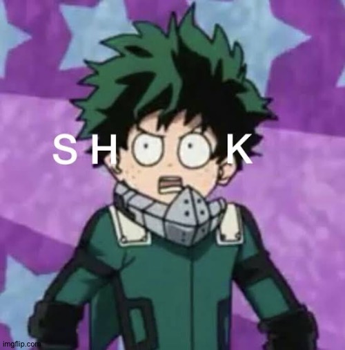 Deku shook | image tagged in deku shook | made w/ Imgflip meme maker
