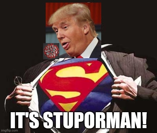 Superman | IT'S STUPORMAN! | image tagged in superman | made w/ Imgflip meme maker