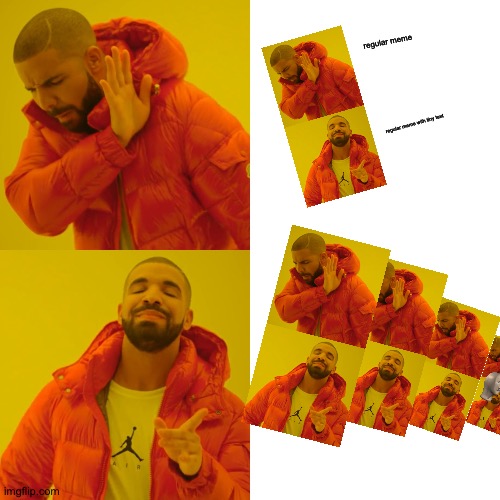 M E T A     D R A K E | regular meme; regular meme with tiny text | image tagged in memes,drake hotline bling | made w/ Imgflip meme maker
