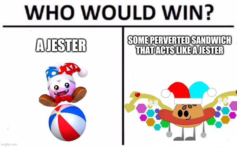 Marx vs Weenie Burger | A JESTER; SOME PERVERTED SANDWICH THAT ACTS LIKE A JESTER | image tagged in memes,who would win,weenie burger,marx,kirby | made w/ Imgflip meme maker