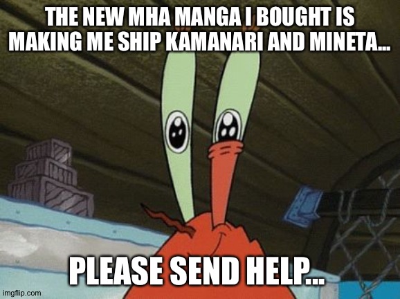 Aw crap (Note: I'll be online less since I have lots more schoolwork since I'm not doing online anymore) | THE NEW MHA MANGA I BOUGHT IS MAKING ME SHIP KAMANARI AND MINETA... PLEASE SEND HELP... | image tagged in eye twitch | made w/ Imgflip meme maker