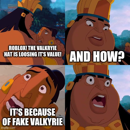 Fake valkyrie custom, Sharkblox made video so i made this meme | ROBLOX! THE VALKRYIE HAT IS LOOSING IT'S VALUE! AND HOW? IT'S BECAUSE OF FAKE VALKYRIE | image tagged in we are safe here | made w/ Imgflip meme maker