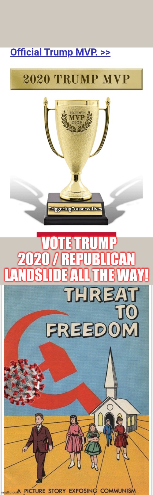 TriggeringConservatives VOTE TRUMP 2020 / REPUBLICAN LANDSLIDE ALL THE WAY! | made w/ Imgflip meme maker