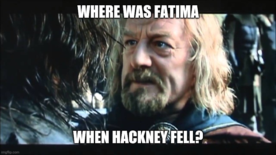 Fatima the ballet dancing cyber security expert | WHERE WAS FATIMA; WHEN HACKNEY FELL? | image tagged in where was gondor,political meme,hackers | made w/ Imgflip meme maker