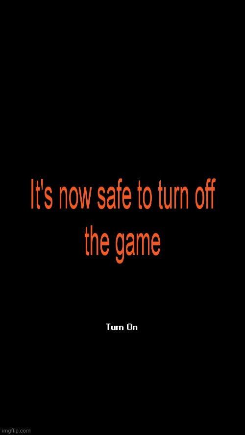 Windows 95 Turn off the game! | image tagged in it's now safe to turn off the game | made w/ Imgflip meme maker