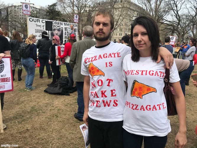 #Pizzagate maroons. | image tagged in pizzagate | made w/ Imgflip meme maker