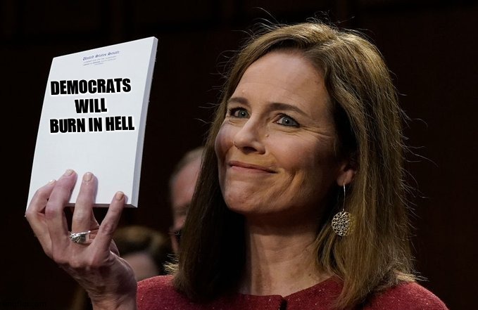 Barrett notepad | DEMOCRATS WILL BURN IN HELL | image tagged in barrett notepad,amy coney barrett | made w/ Imgflip meme maker