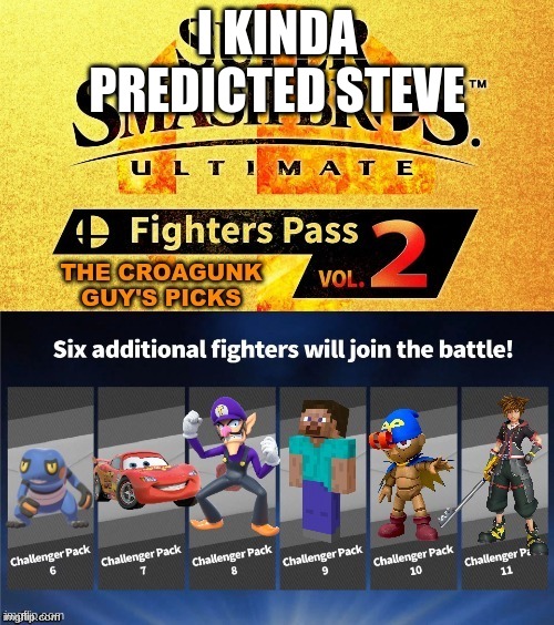 I KINDA PREDICTED STEVE | made w/ Imgflip meme maker