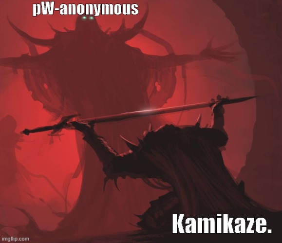 Like, follow, subscribe this cool new memer! | pW-anonymous; Kamikaze. | image tagged in man giving sword to larger man,imgflipper | made w/ Imgflip meme maker