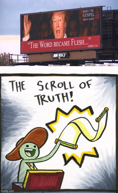 well yes but actually no | image tagged in memes,the scroll of truth,donald trump | made w/ Imgflip meme maker