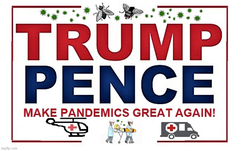 TrumpPence2020 Coronavirus Plan | image tagged in election 2020,donald trump,president,covid,virus | made w/ Imgflip meme maker