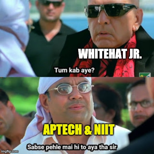 whitehat jr | WHITEHAT JR. APTECH & NIIT | image tagged in indian memes,ads,memes,desi memes,bollywood | made w/ Imgflip meme maker