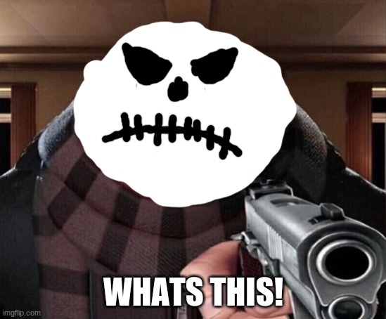 Gru Gun | WHATS THIS! | image tagged in gru gun | made w/ Imgflip meme maker