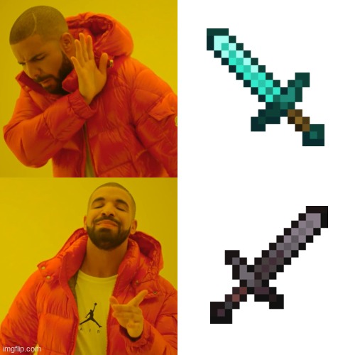 minecrafters be like | image tagged in memes,drake hotline bling | made w/ Imgflip meme maker