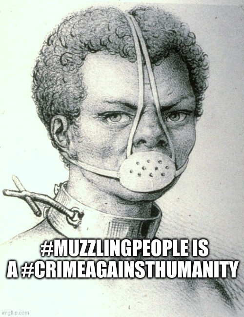SlaveMasking | #MUZZLINGPEOPLE IS A #CRIMEAGAINSTHUMANITY | image tagged in one does not simply | made w/ Imgflip meme maker