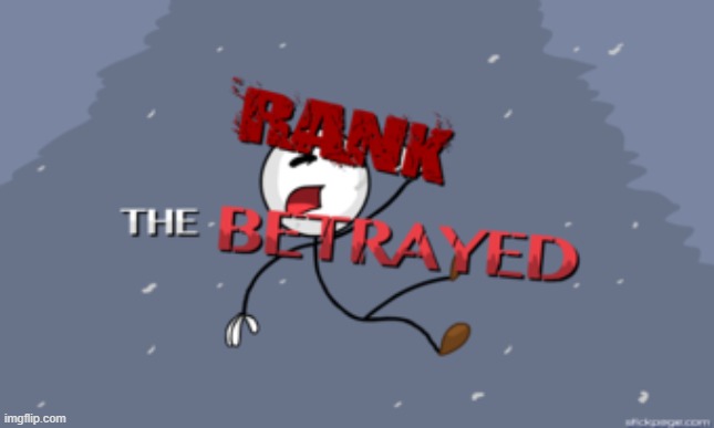 The betrayed | image tagged in the betrayed | made w/ Imgflip meme maker