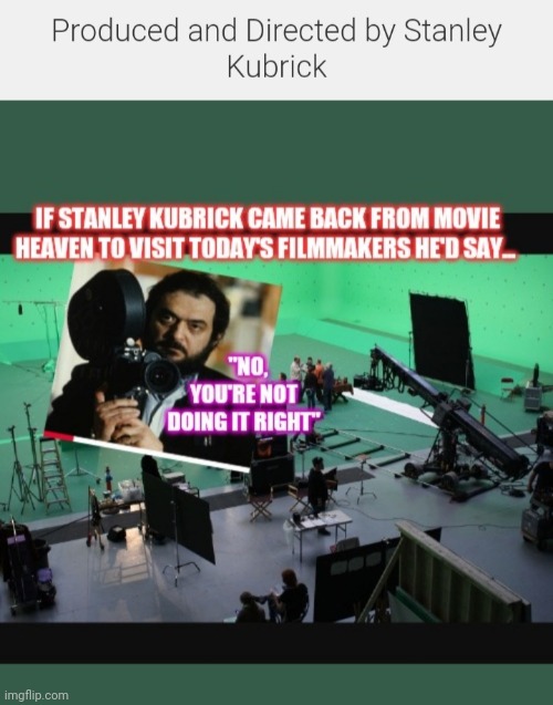 image tagged in stanley kubrick,best,films | made w/ Imgflip meme maker