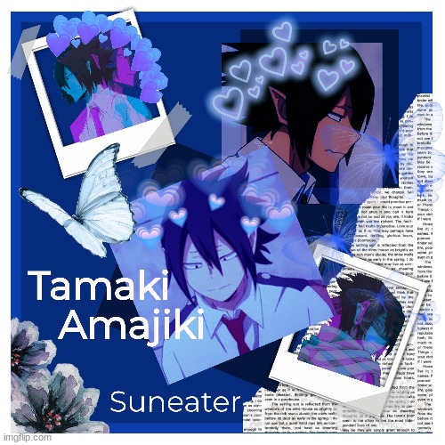 AN EDIT OF TAMAKI I MADE IF YOU LIKE BNHA | image tagged in art | made w/ Imgflip meme maker