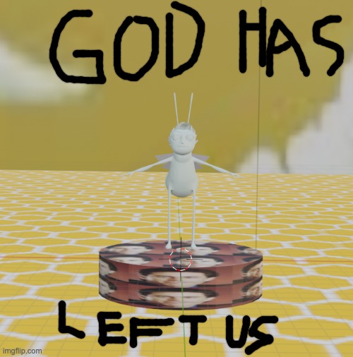 I made this in 3d myself and I'm not proud of it | image tagged in bee,3d,now in 3-bee | made w/ Imgflip meme maker