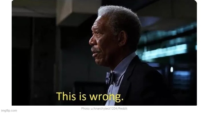 This is wrong. | image tagged in this is wrong | made w/ Imgflip meme maker