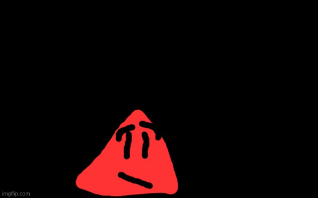 Meet Red! My new TRIANGLE oc! | image tagged in white screen,red the triangle | made w/ Imgflip meme maker
