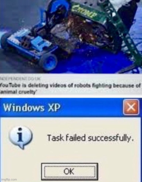 Stupid bots | image tagged in robot,task failed successfully,youtube | made w/ Imgflip meme maker