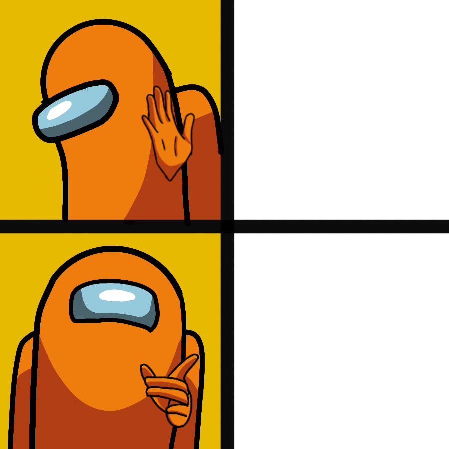 High Quality Orange was not the imposter... Blank Meme Template