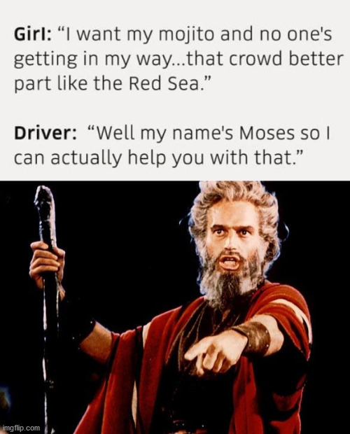 image tagged in angry old moses | made w/ Imgflip meme maker