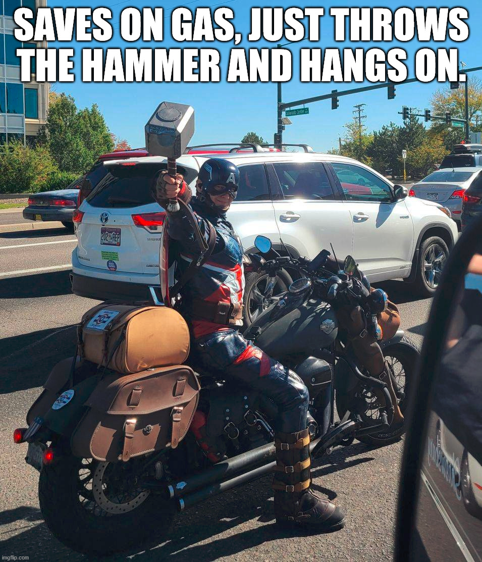 SAVES ON GAS, JUST THROWS THE HAMMER AND HANGS ON. | image tagged in superheroes | made w/ Imgflip meme maker