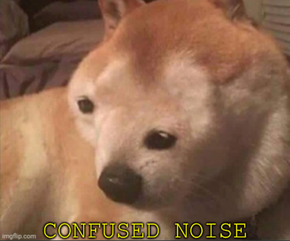 Confused doggo Blank Meme Template