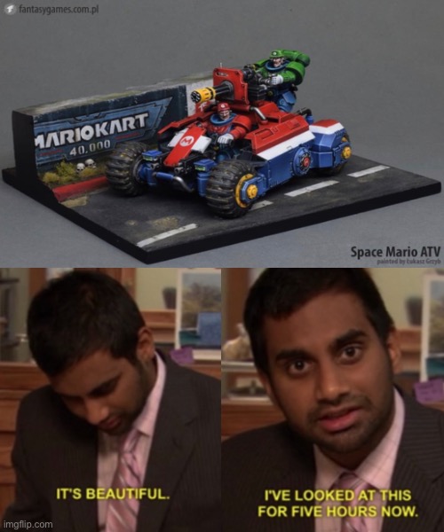 image tagged in i've looked at this for 5 hours now,mario kart,warhammer 40k,crossover | made w/ Imgflip meme maker