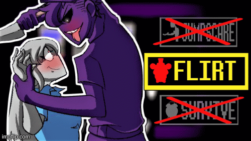 When you Flirt with the Man Behind The Slaughter | image tagged in gifs,fnaf | made w/ Imgflip images-to-gif maker