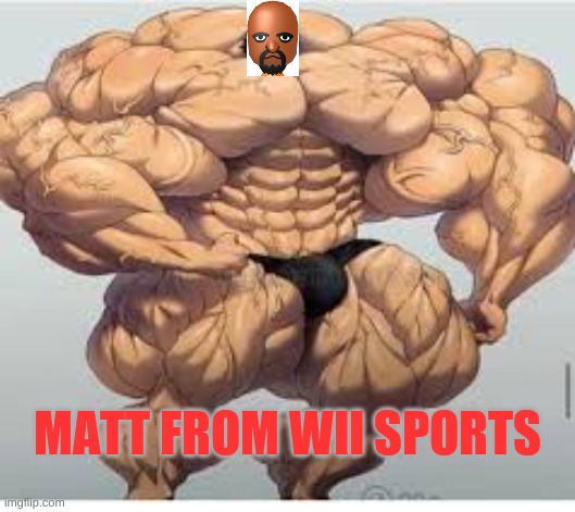 Mistakes make you stronger | MATT FROM WII SPORTS | image tagged in mistakes make you stronger,matt from wii sports | made w/ Imgflip meme maker