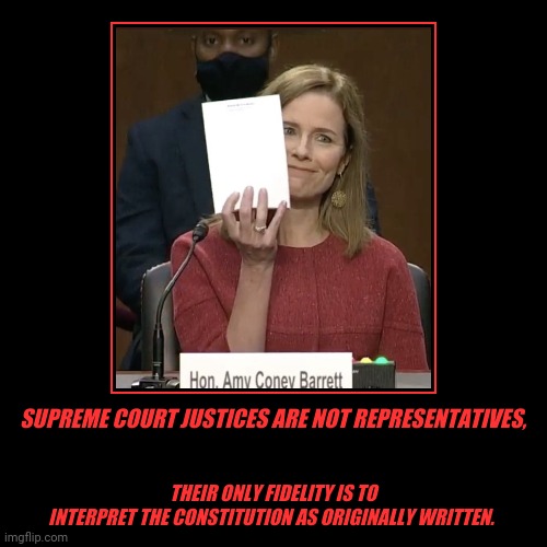 SUPREME COURT JUSTICES ARE NOT REPRESENTATIVES Imgflip