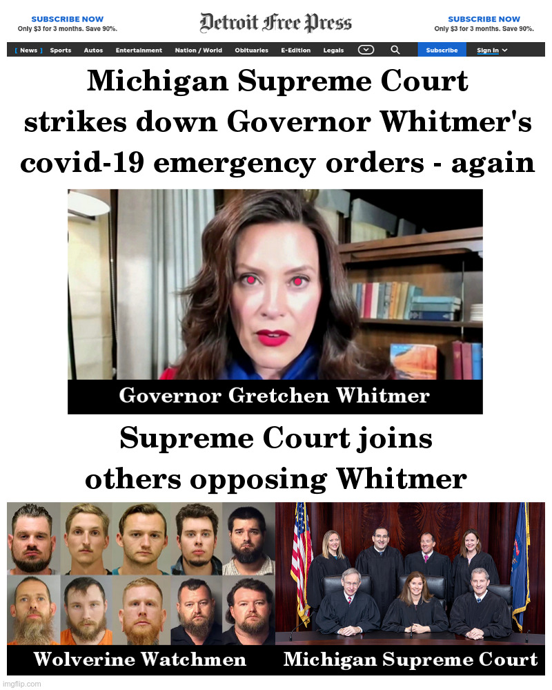 Michigan Supreme Court Joins Others Opposing Whitmer | image tagged in gretchen whitmer,michigan,supreme court,coronavirus,lockdown,forever | made w/ Imgflip meme maker