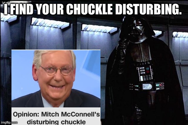 I find your lack of faith disturbing | I FIND YOUR CHUCKLE DISTURBING. | image tagged in i find your lack of faith disturbing | made w/ Imgflip meme maker