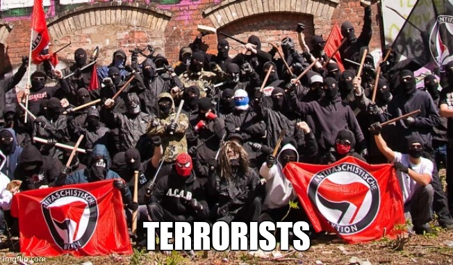 Antifa | TERRORISTS | image tagged in antifa | made w/ Imgflip meme maker