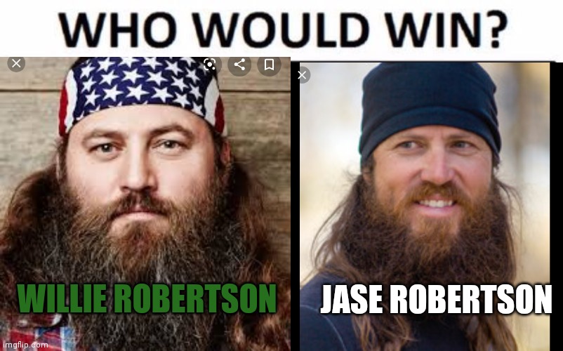 Who would win in a duck hunting contest?......THIS IS MY FAVORITE SHOW EVER!!!!!! | WILLIE ROBERTSON; JASE ROBERTSON | image tagged in duck,hunting season,winner,chicken,dinner | made w/ Imgflip meme maker