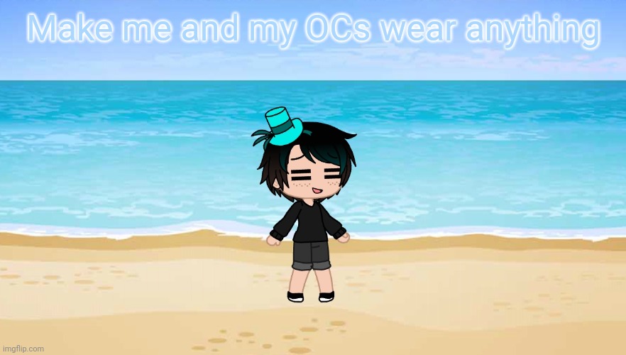 (Gacha ofc =_=) | Make me and my OCs wear anything | made w/ Imgflip meme maker