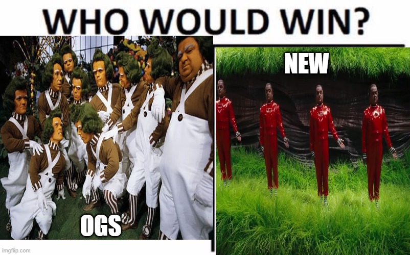 oompa loompa who would win | NEW; OGS | image tagged in who would win,oompa loompa | made w/ Imgflip meme maker