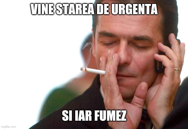 Smoking Ludovic Orban | VINE STAREA DE URGENTA; SI IAR FUMEZ | image tagged in smoking ludovic orban | made w/ Imgflip meme maker