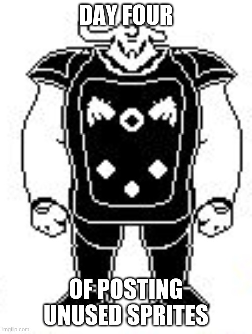 DAY FOUR; OF POSTING UNUSED SPRITES | image tagged in undertale | made w/ Imgflip meme maker