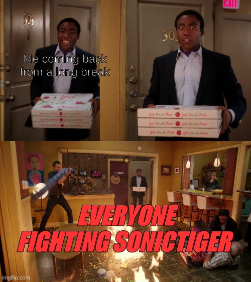 All the drama happens when I'm not looking apperently...(Reminder: I am NOT taking sides...) | Me coming back from a long break; EVERYONE FIGHTING SONICTIGER | image tagged in nintendo switch,war | made w/ Imgflip meme maker
