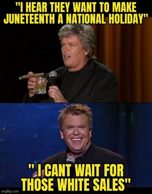 NATIONAL HOLIDAY | image tagged in holidays,ron white | made w/ Imgflip meme maker