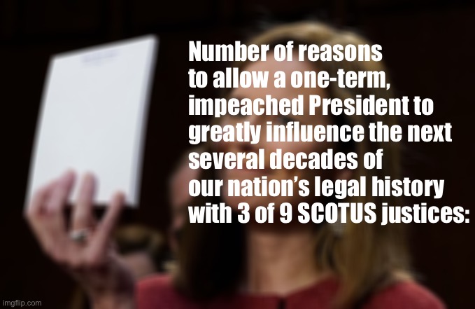 If Trump loses and loses big in November, “packing the court” becomes not only sensible but imperative in a democratic sense. | Number of reasons to allow a one-term, impeached President to greatly influence the next several decades of our nation’s legal history with 3 of 9 SCOTUS justices: | image tagged in barrett notepad,democracy | made w/ Imgflip meme maker