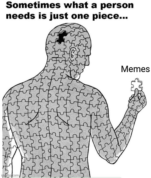 Memes | image tagged in gotanypain | made w/ Imgflip meme maker