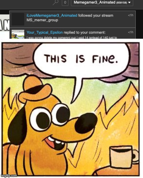 Tbh, I don't care. I've seen so much sht here on this site that nothing scares me anymore. | image tagged in memes,this is fine | made w/ Imgflip meme maker