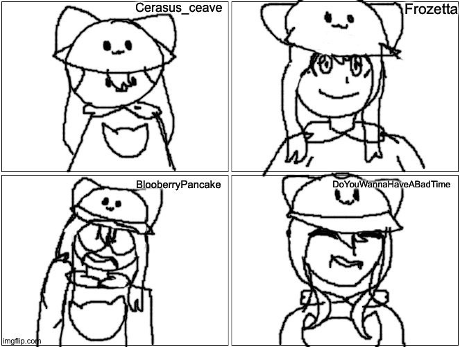 Four artstyles challenge (new trend? Idk-) | Cerasus_ceave; Frozetta; BlooberryPancake; DoYouWannaHaveABadTime | image tagged in memes,blank comic panel 2x2 | made w/ Imgflip meme maker