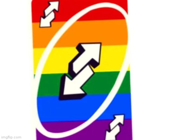 Gay uno reverse card!!!!! | image tagged in memes,gay,lol | made w/ Imgflip meme maker