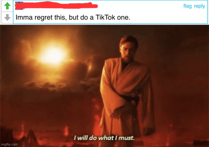 Please feature this I think it’s funny | image tagged in i will do what i must | made w/ Imgflip meme maker